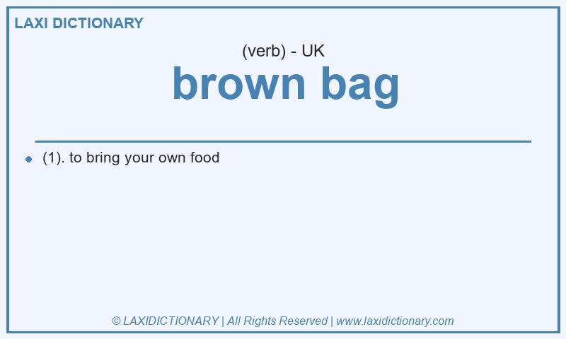 Definition brown bag in British English