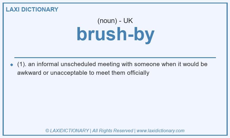 Definition brush-by in British English
