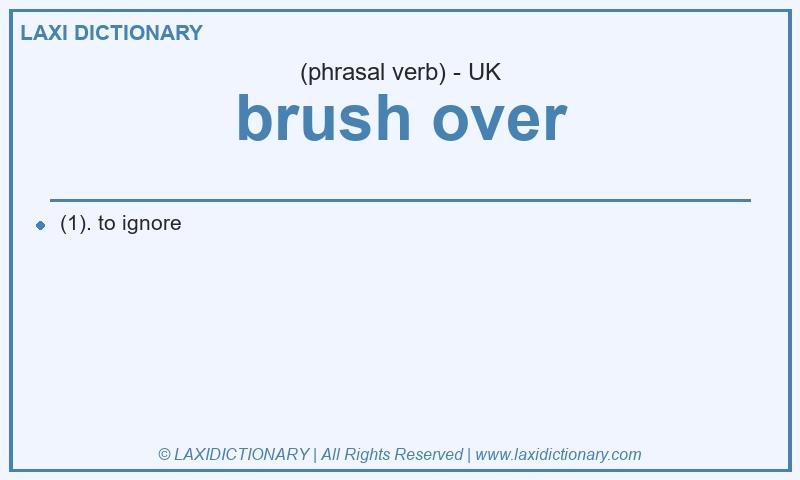 Definition brush over in British English