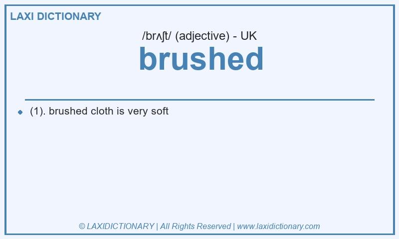 Definition brushed in British English