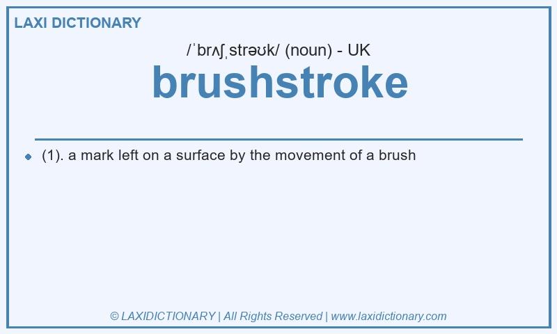 Definition brushstroke in British English