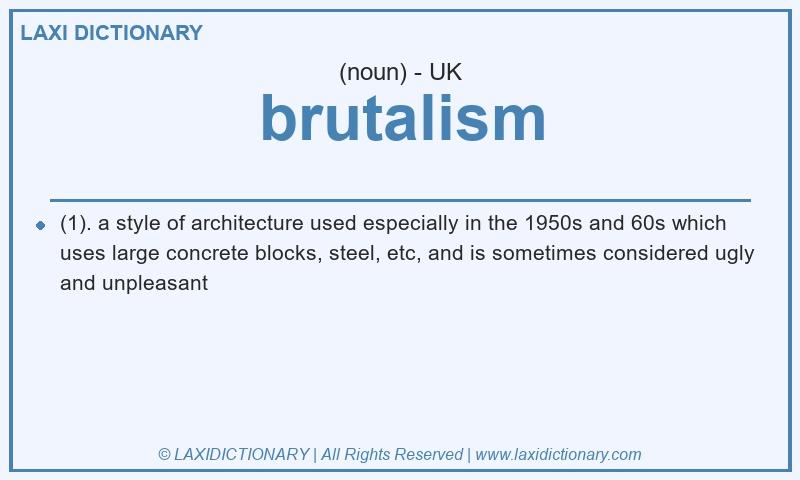 Definition brutalism in British English