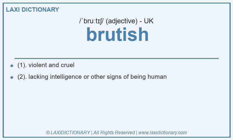 Definition brutish in British English