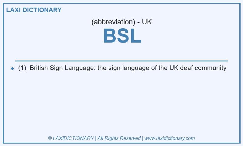 Definition BSL in British English