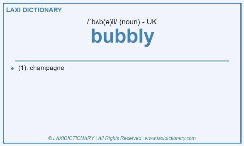 Definition bubbly in British English