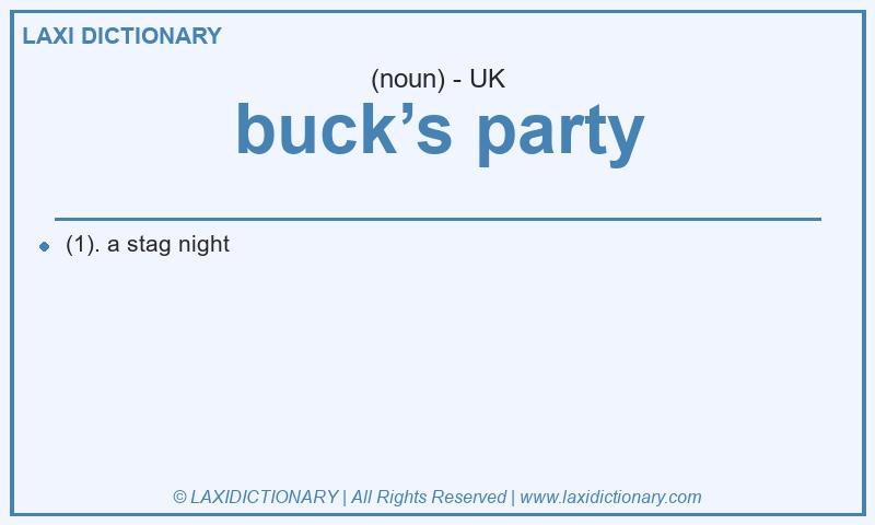 Definition buck’s party in British English