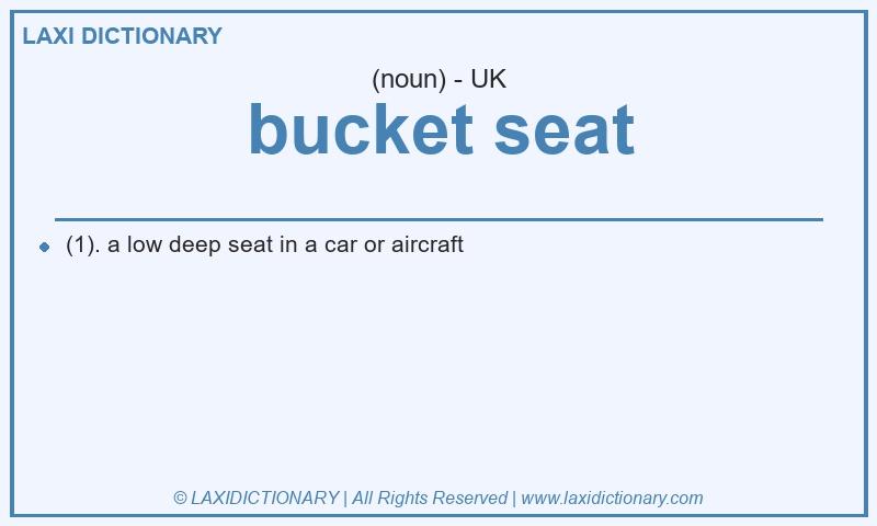 Definition bucket seat in British English