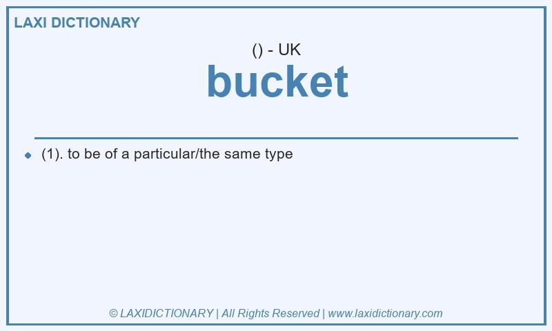 Definition bucket in British English