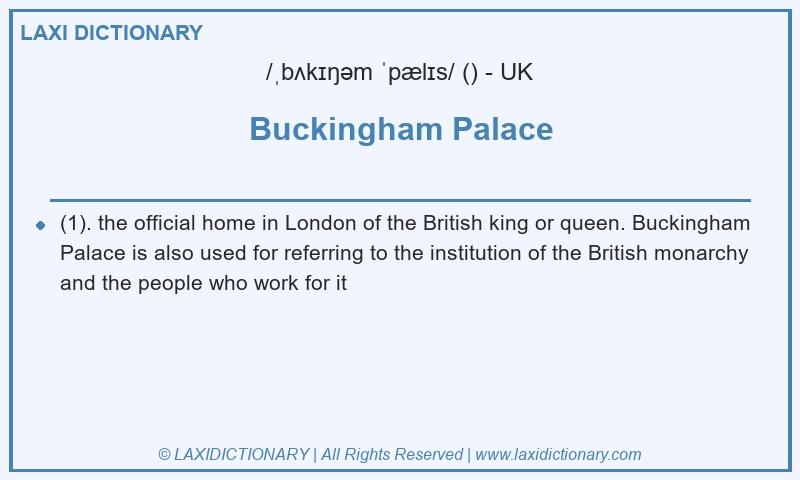 Definition Buckingham Palace in British English