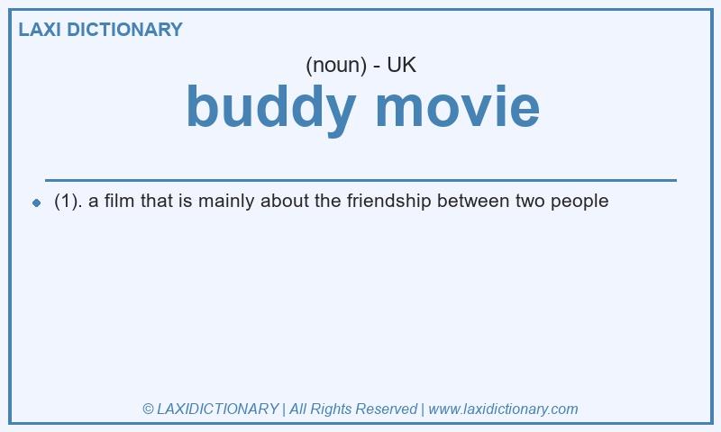Definition buddy movie in British English