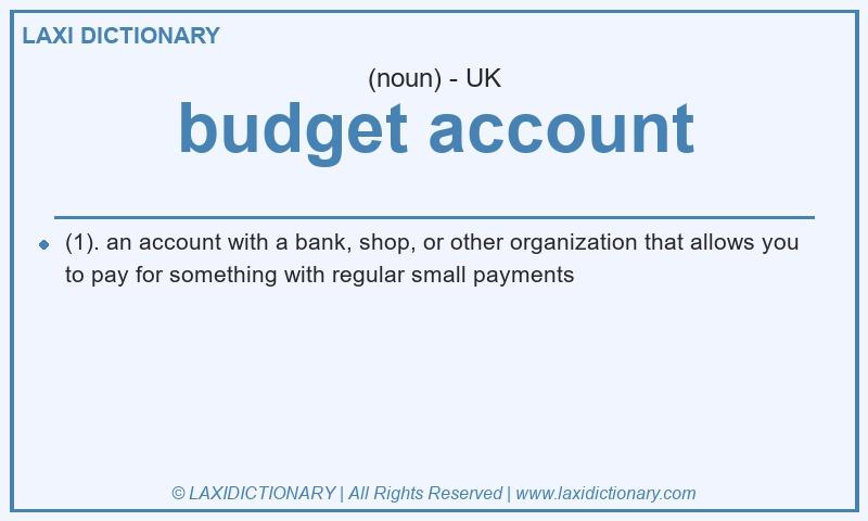 Definition budget account in British English