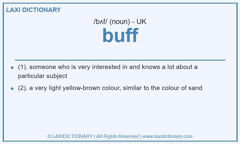 Definition buff in British English
