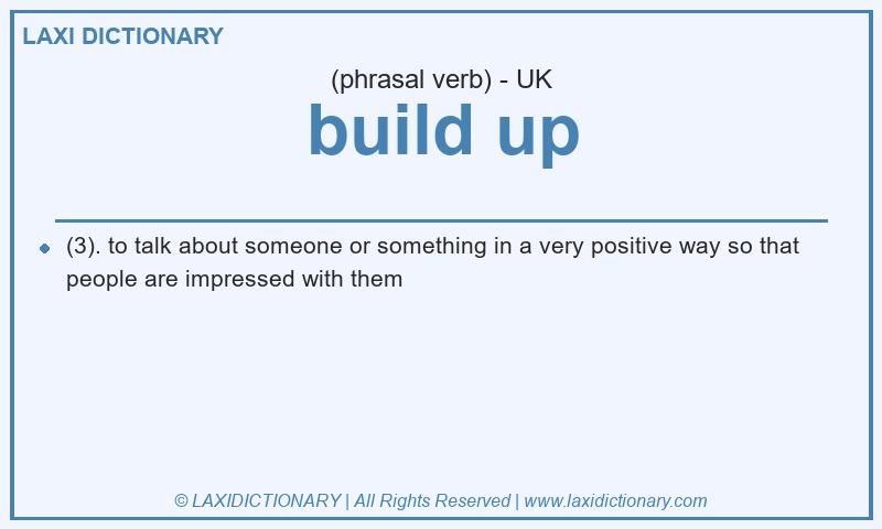 Definition build up in British English