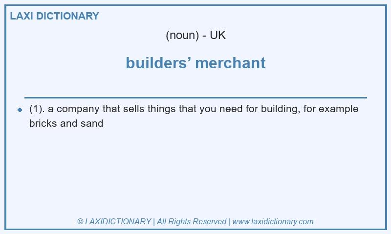 Definition builders’ merchant in British English