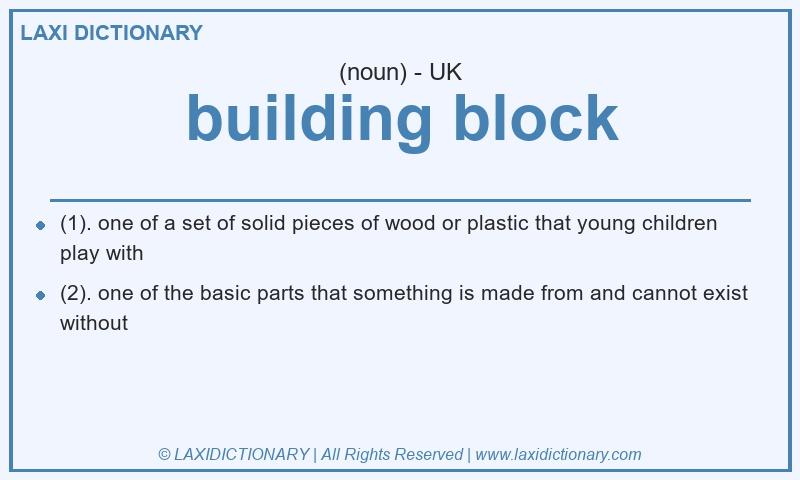 Definition building block in British English