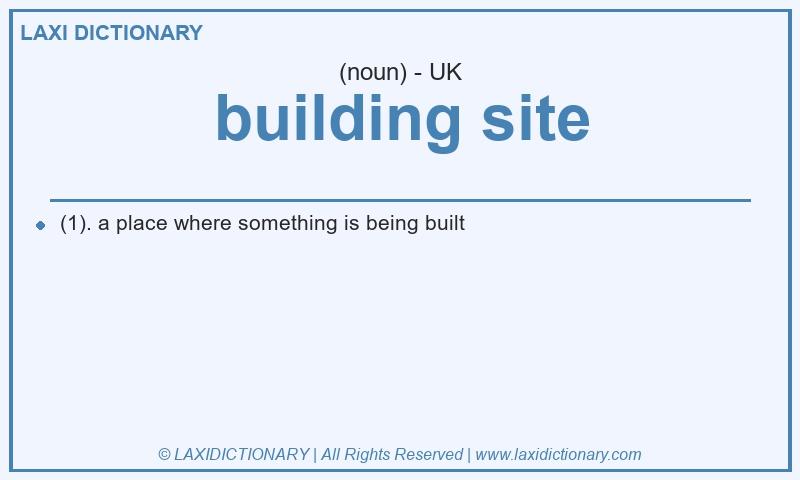 Definition building site in British English