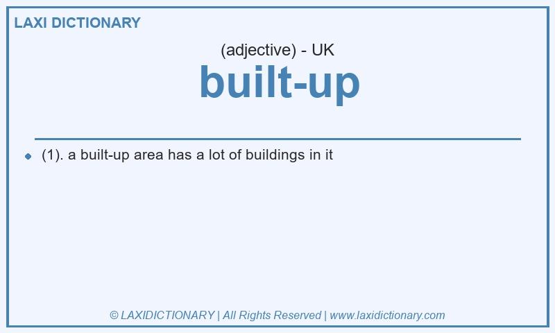 Definition built-up in British English