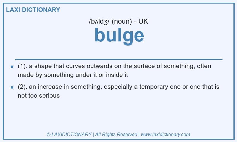 Definition bulge in British English