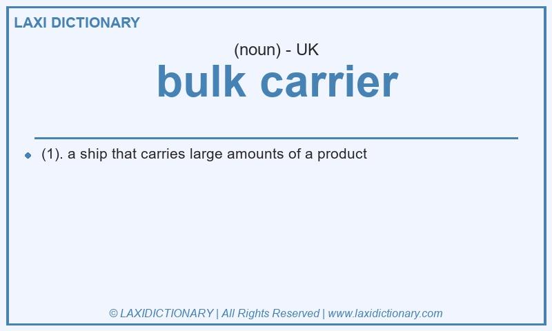 Definition bulk carrier in British English