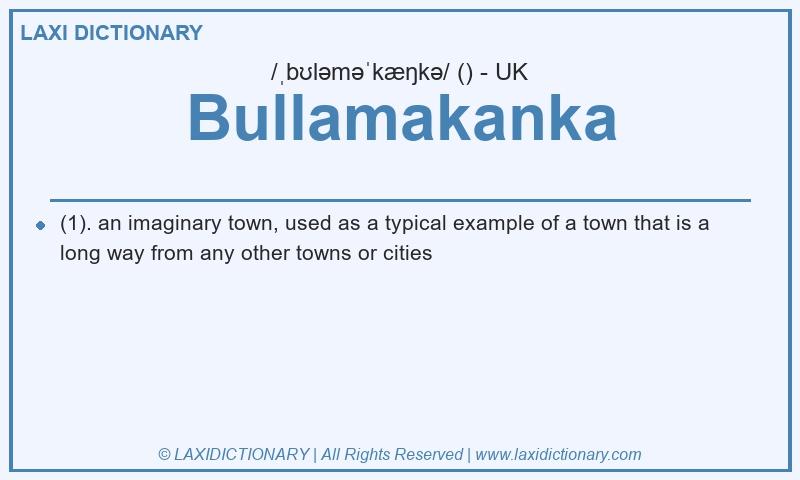 Definition Bullamakanka in British English