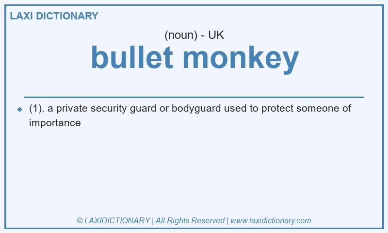 Definition bullet monkey in British English