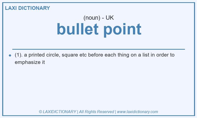Definition bullet point in British English
