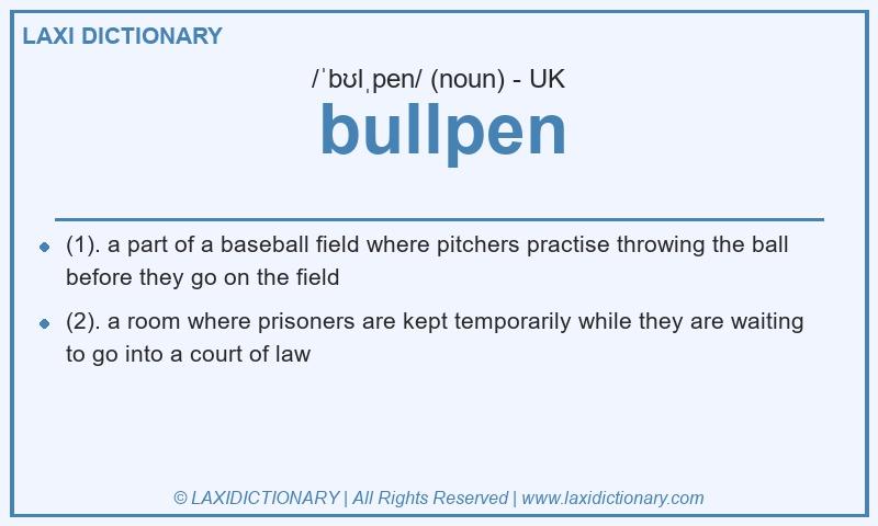 Definition bullpen in British English