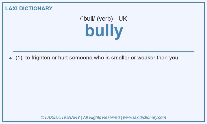 Definition bully in British English