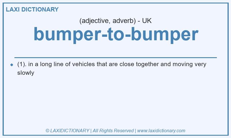 Definition bumper-to-bumper in British English
