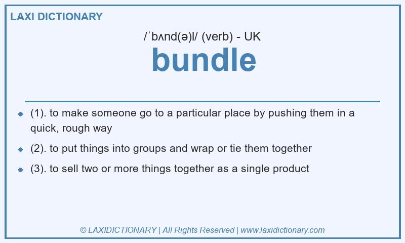 Definition bundle in British English