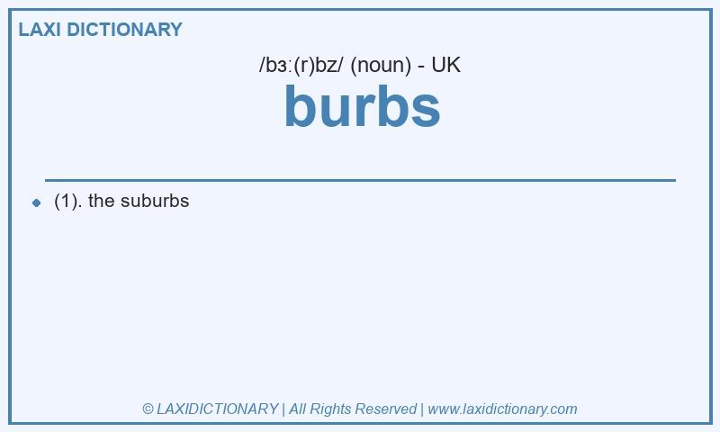 Definition burbs in British English