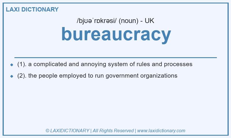 Definition bureaucracy in British English