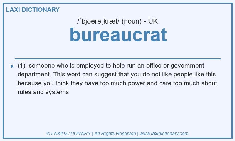 Definition bureaucrat in British English