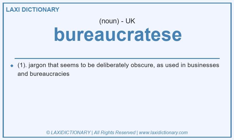 Definition bureaucratese in British English