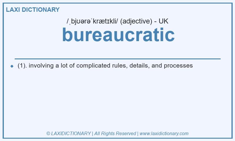 Definition bureaucratic in British English