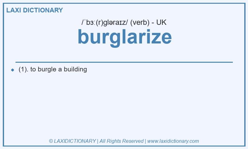 Definition burglarize in British English