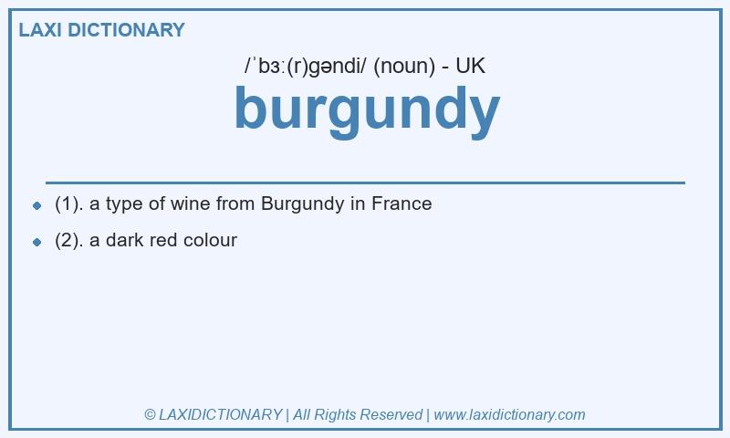Definition burgundy in British English
