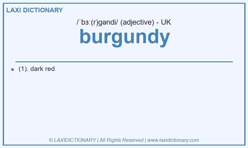 Definition burgundy in British English