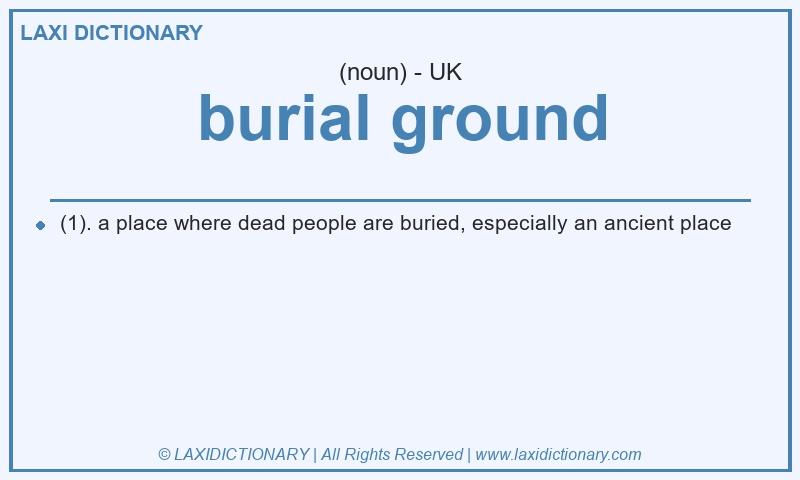 Definition burial ground in British English