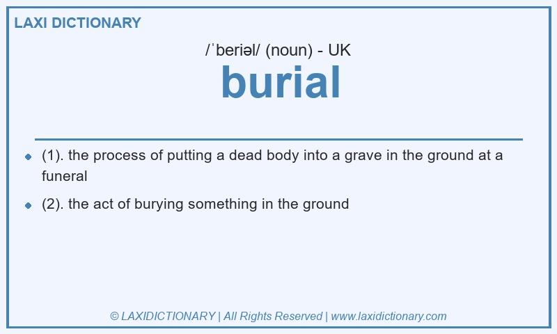 Definition burial in British English