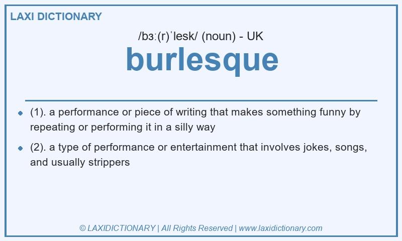 Definition burlesque in British English