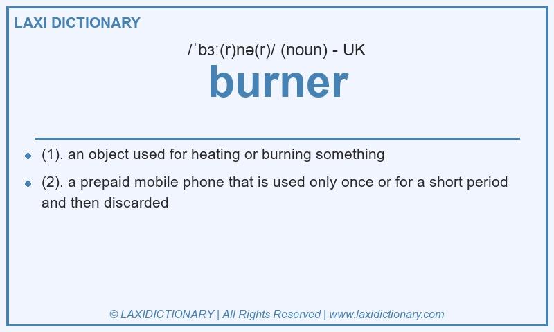 Definition burner in British English