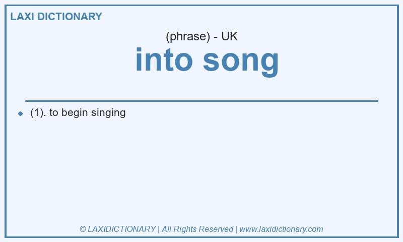 Definition  into song in British English