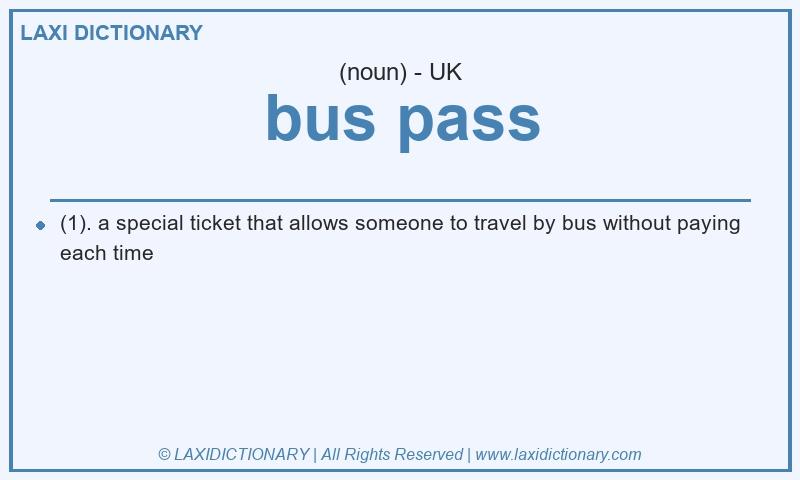 Definition bus pass in British English