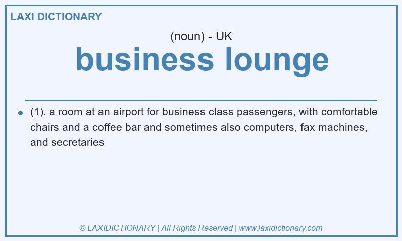 Definition business lounge in British English