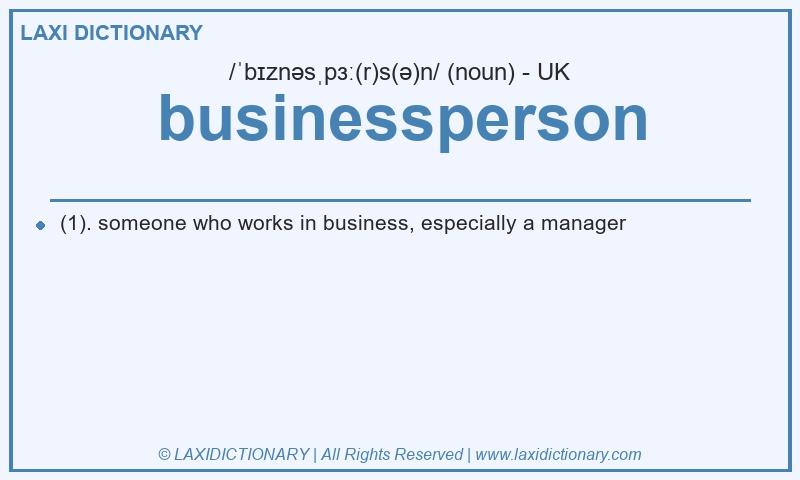 Definition businessperson in British English