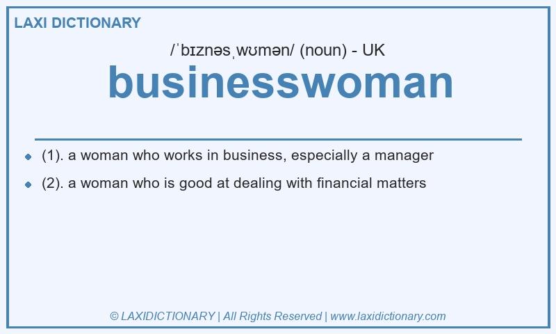 Definition businesswoman in British English