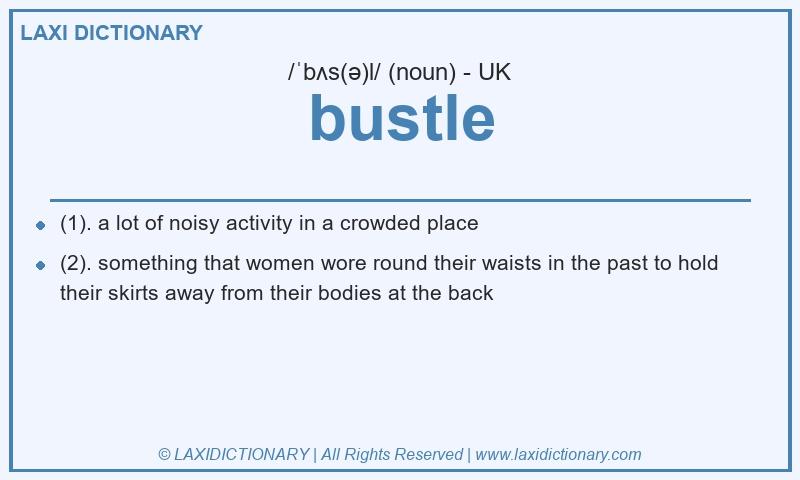 Definition bustle in British English
