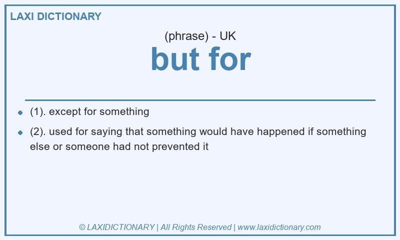 Definition but for in British English