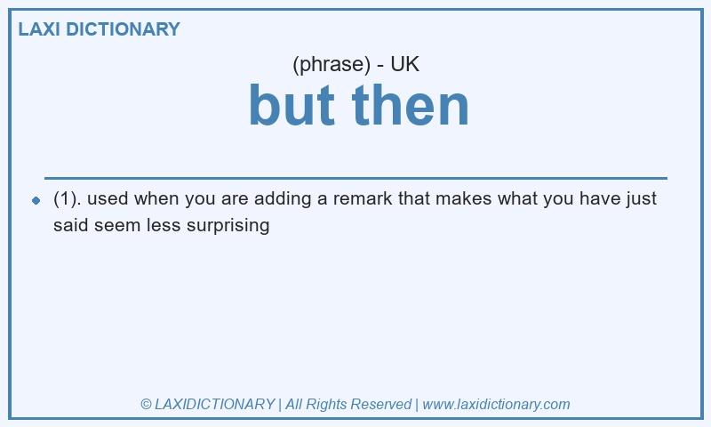 Definition but then in British English